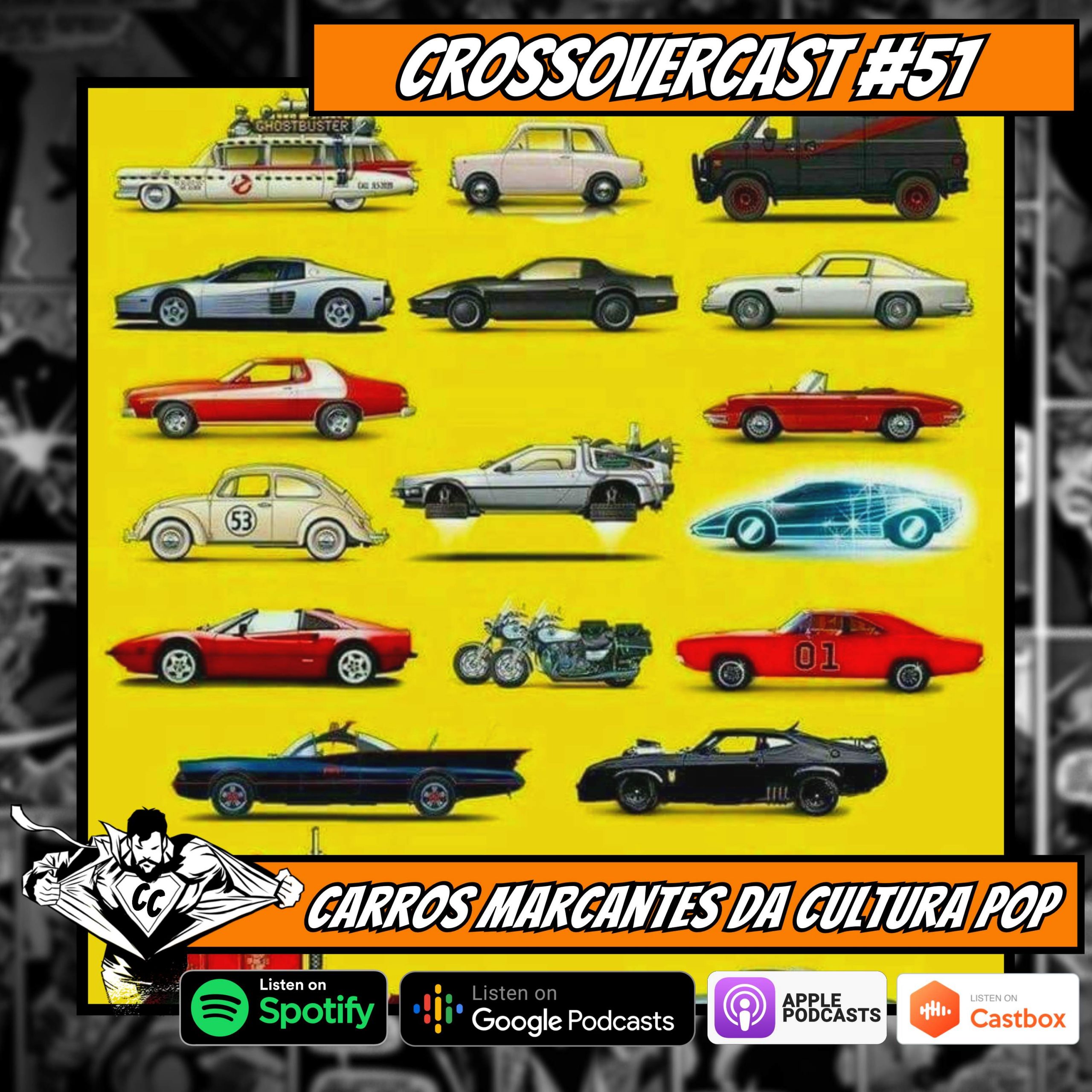 CrossoverCast 51 – Carros Marcantes da Cultura Pop