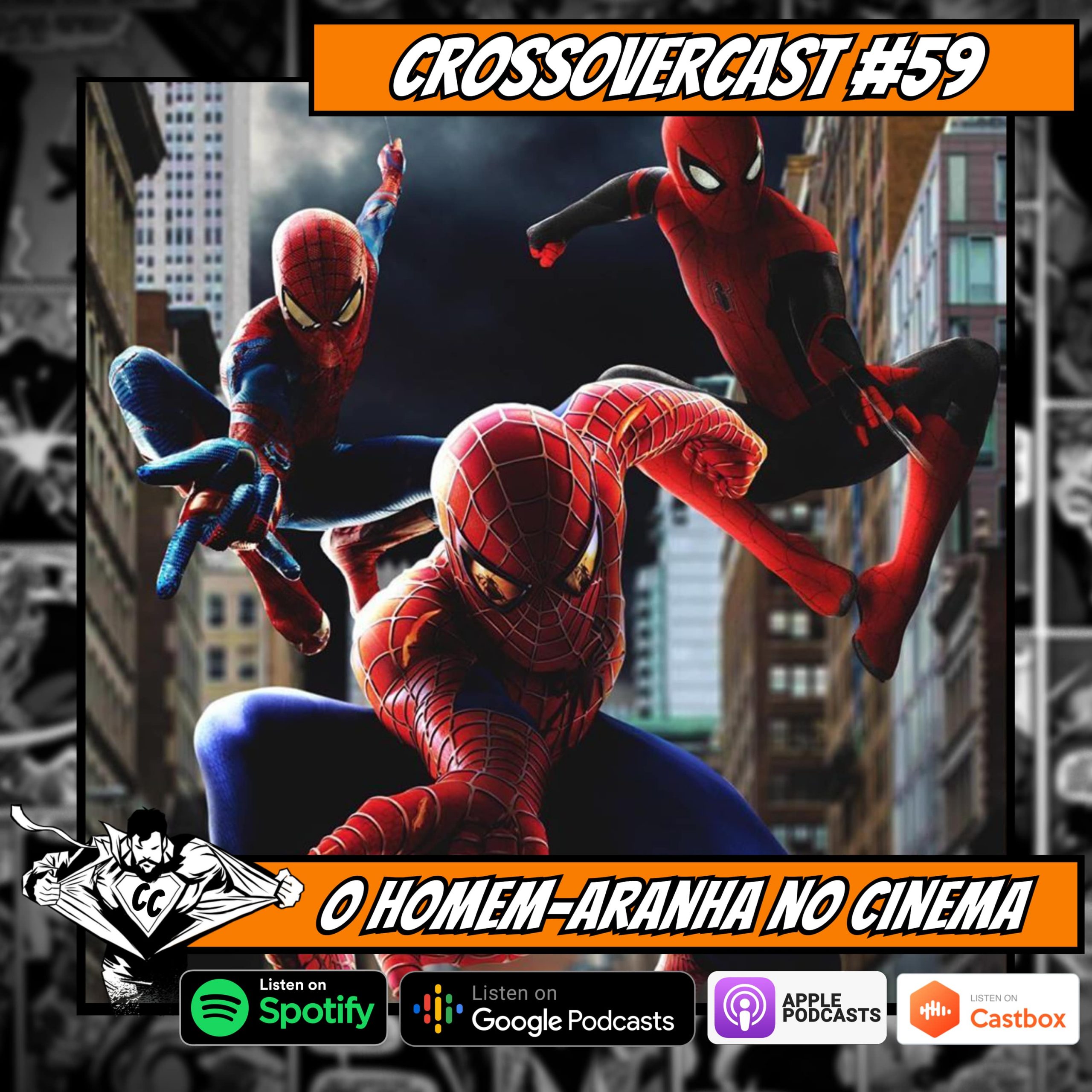 CrossoverCast 59 – O Homem-Aranha no Cinema